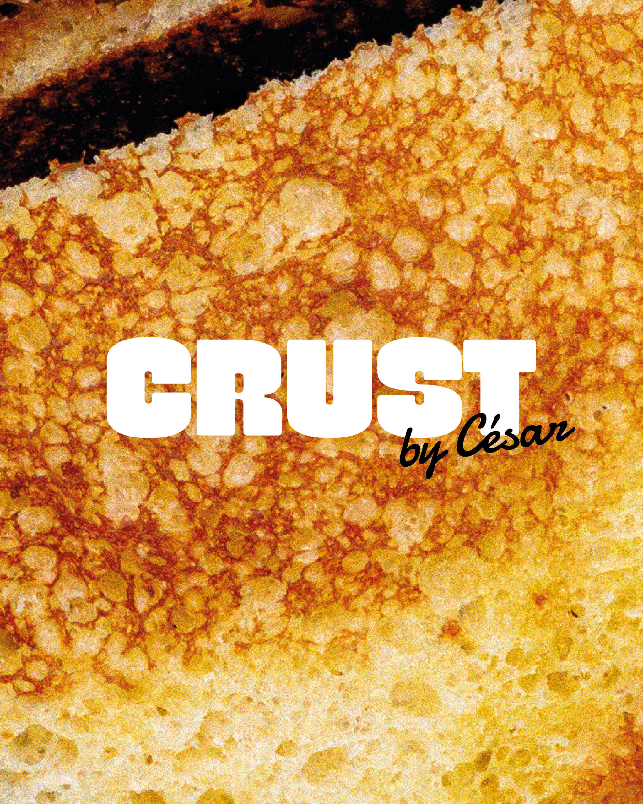 Crust by César